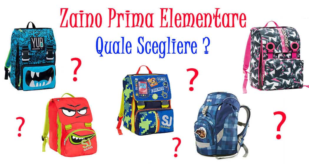 zaino prima elementare quale scegliere
